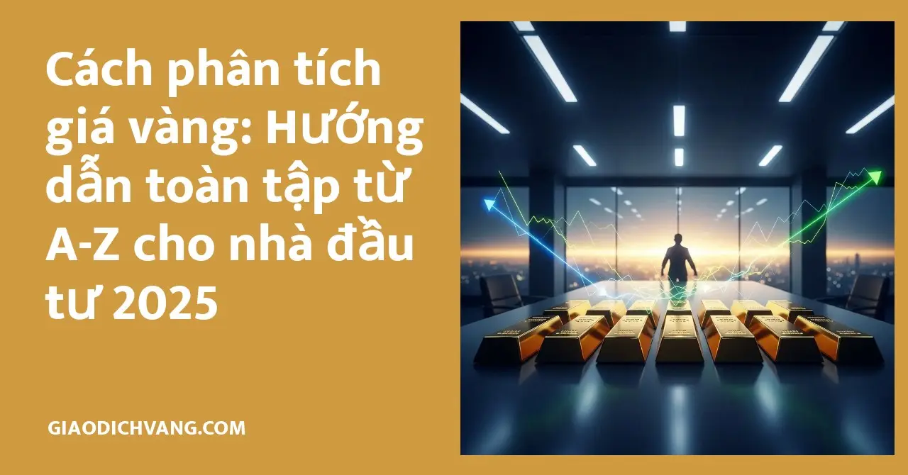 Phân tích giá vàng chi tiết giúp nhà đầu tư nắm bắt xu hướng thị trường và tối ưu hóa lợi nhuận.